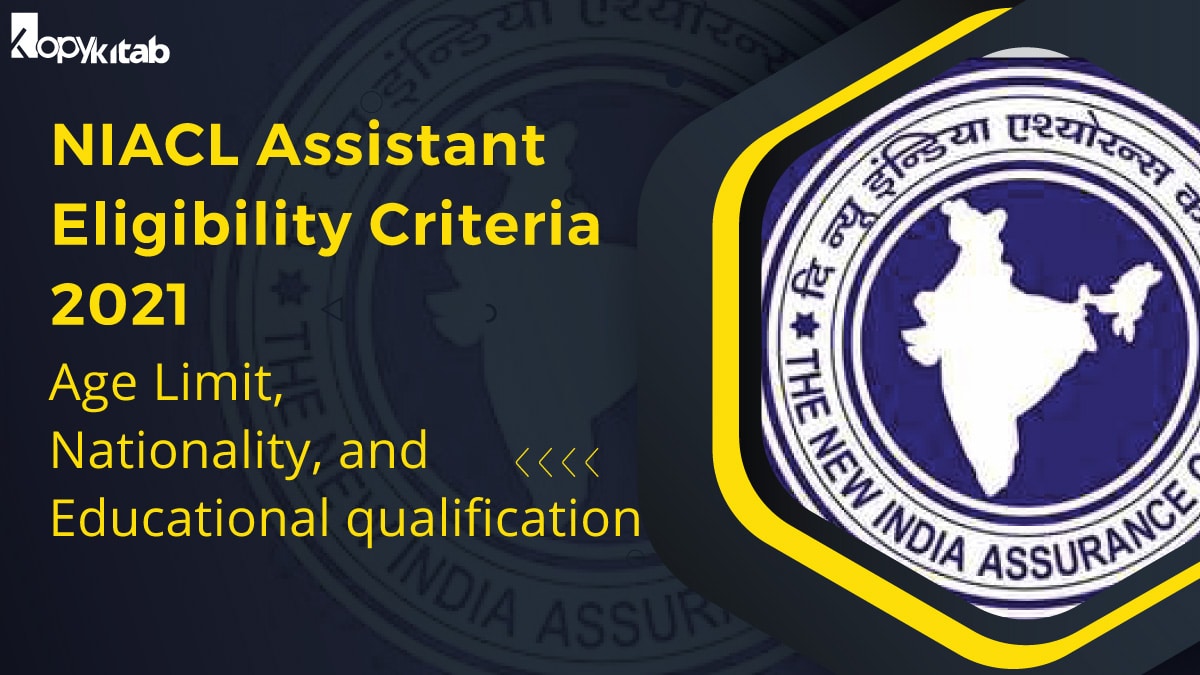 NIACL Assistant Eligibility Criteria