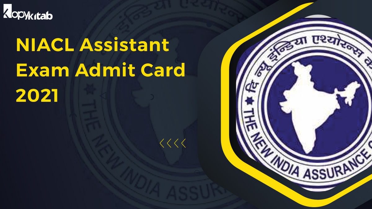 NIACL Assistant Exam Admit Card