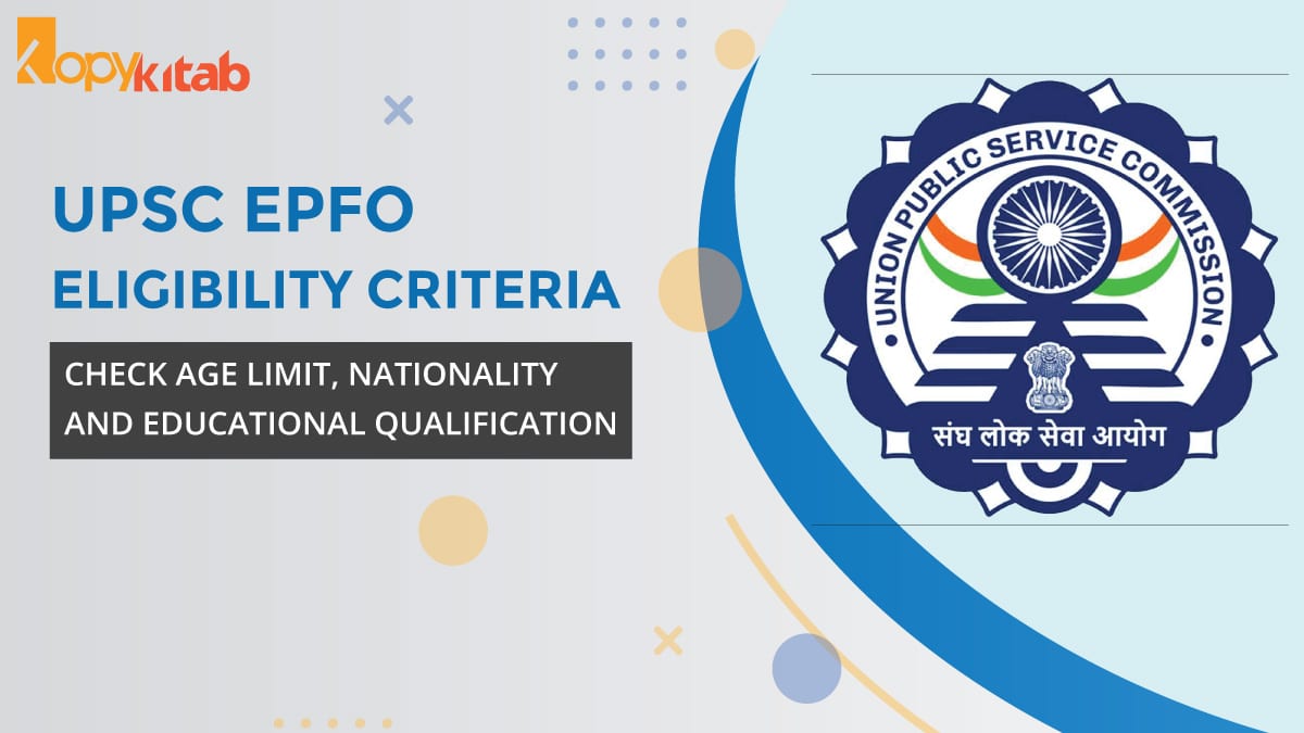 UPSC EPFO Eligibility Criteria