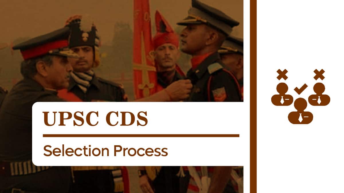 UPSC CDS Selection Process