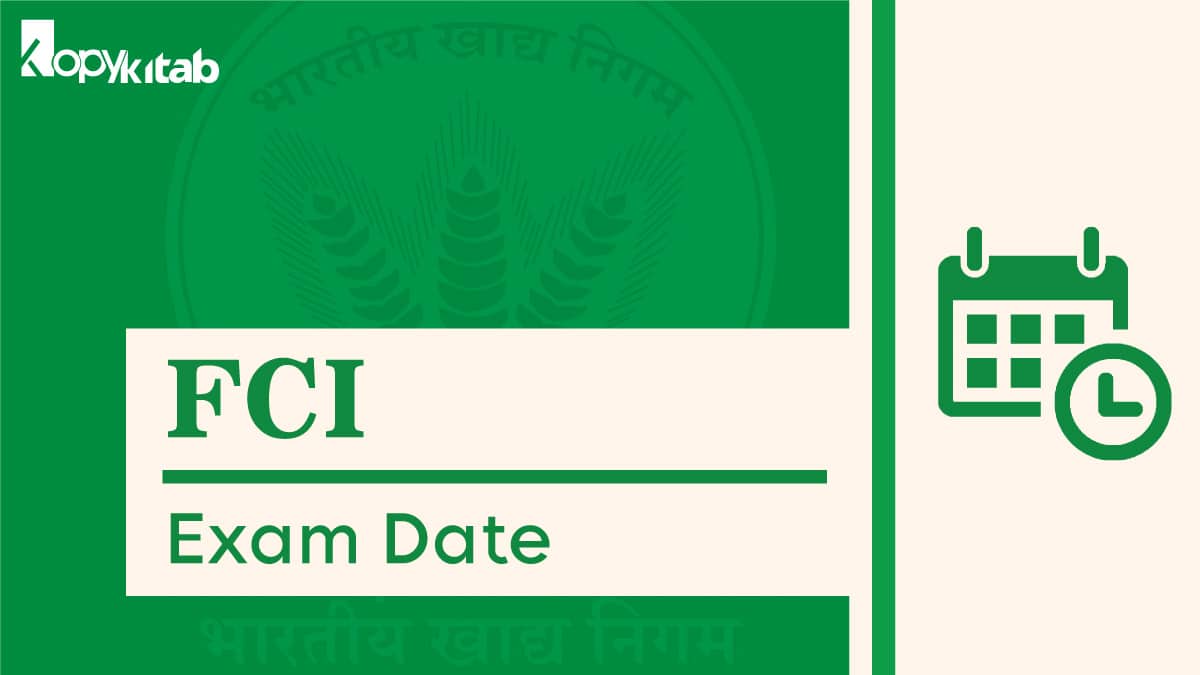 FCI Exam Date 2021 Exclusive FCI Important Dates
