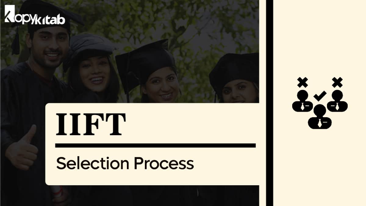 IIFT Selection Process