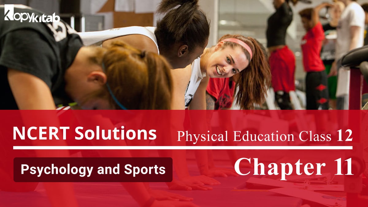NCERT Solutions For Class 12 Physical Education Chapter 11