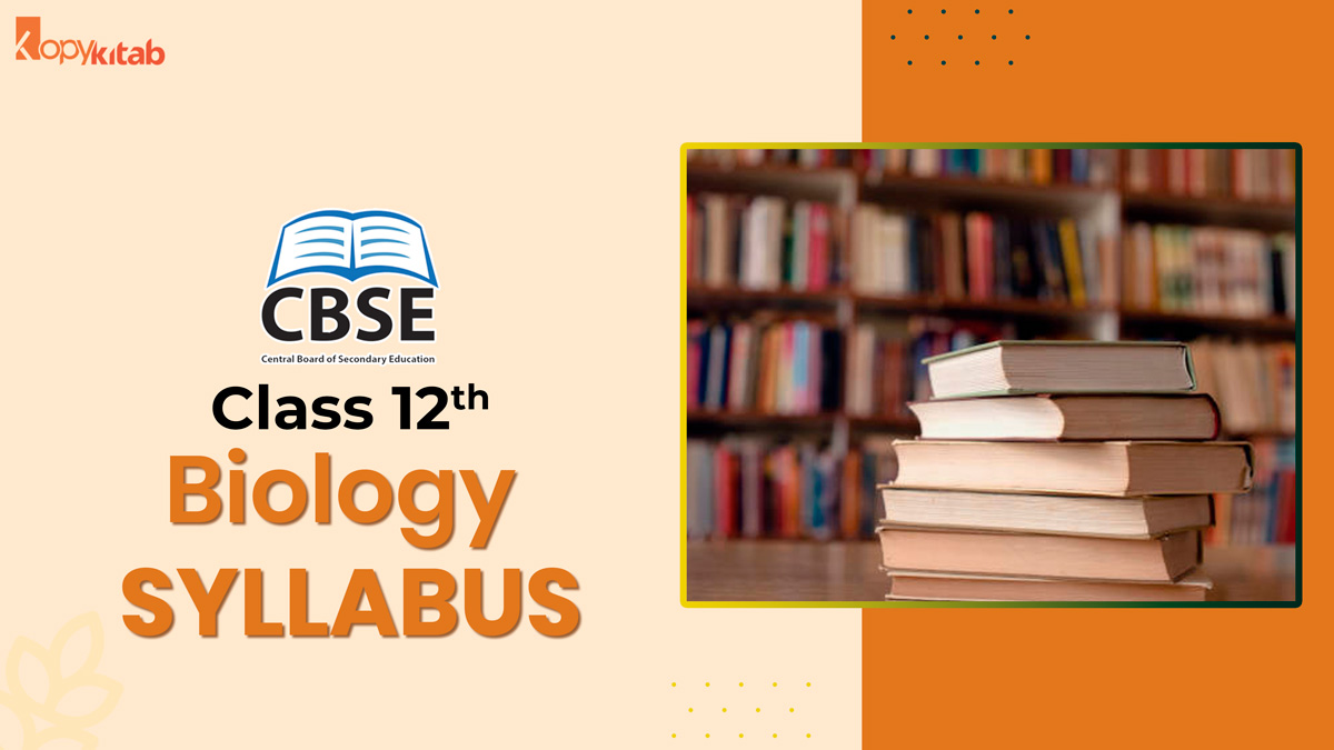 CBSE Class 12 Biology Syllabus