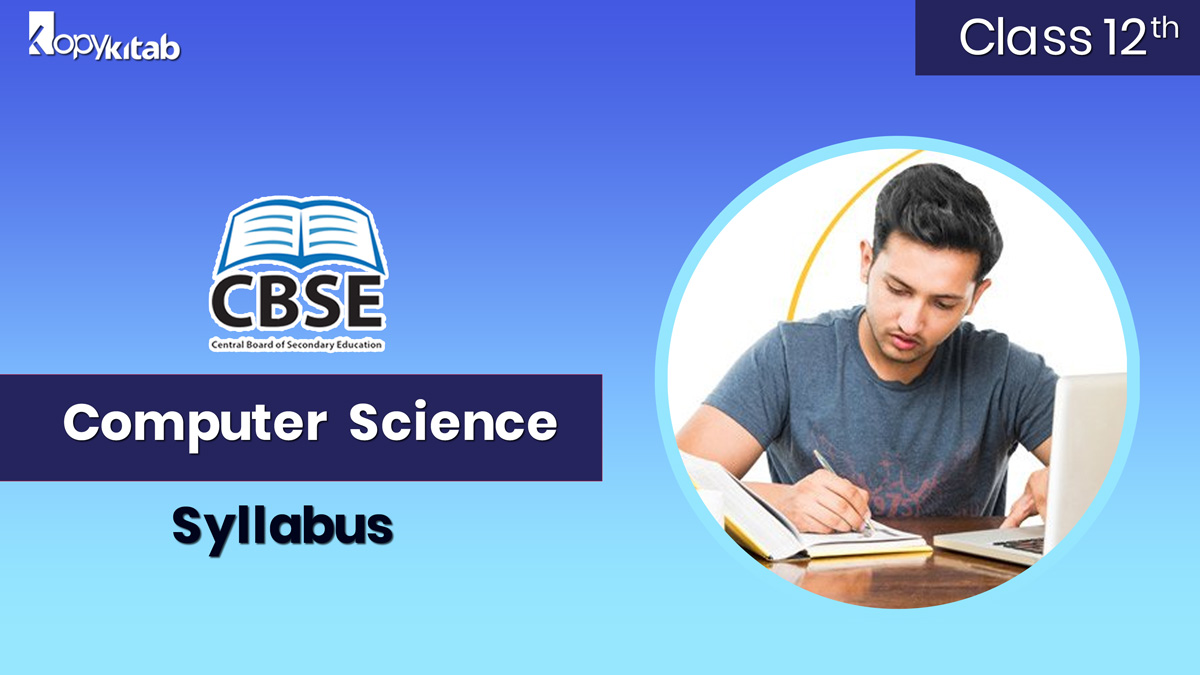 CBSE Syllabus For Class 12 Computer Science