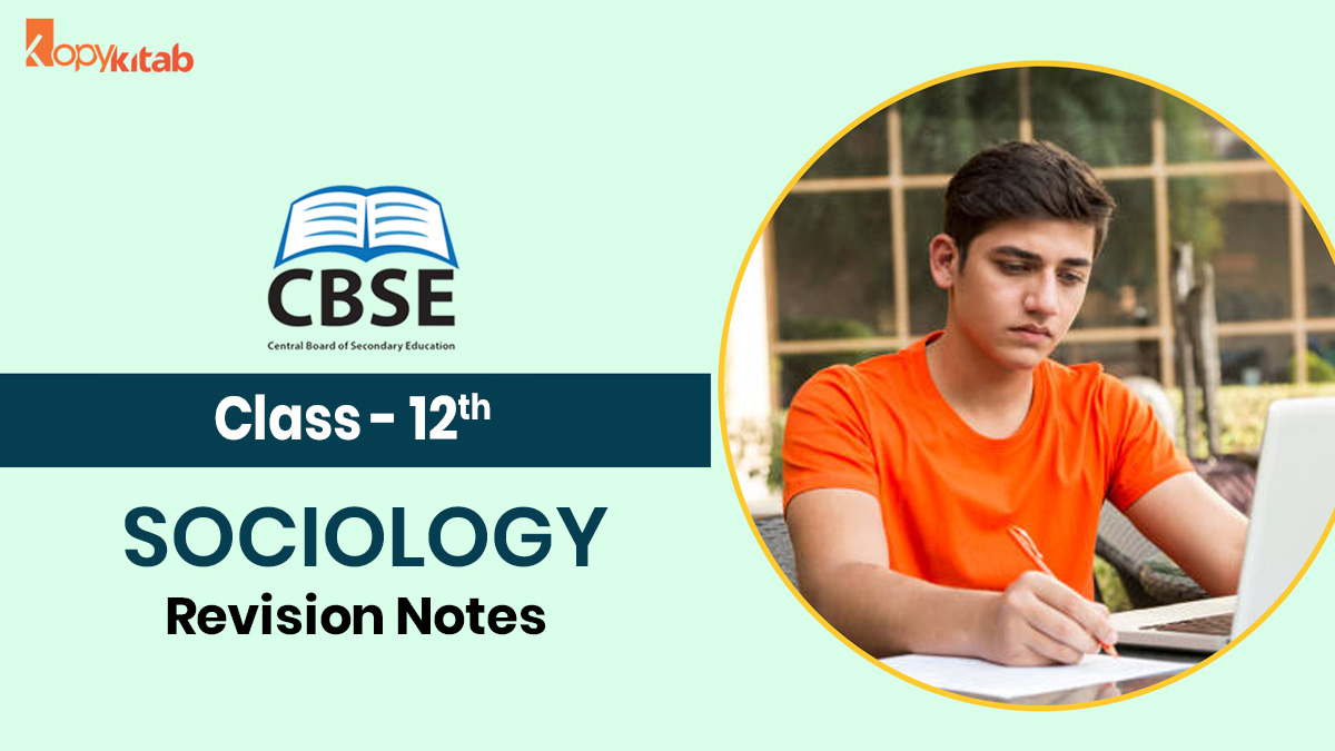 CBSE Class 12 Sociology Revision Notes