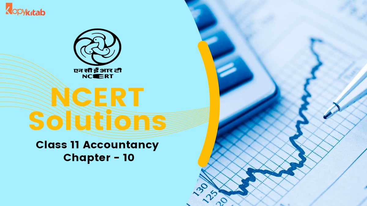 NCERT Solutions for Class 11 Accountancy Chapter 10