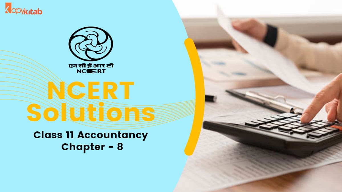 NCERT Solutions for Class 11 Accountancy Chapter 8