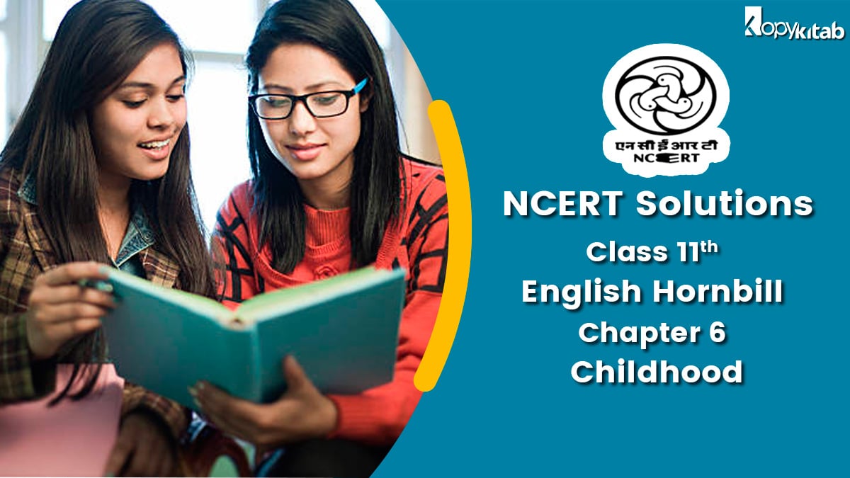 NCERT Solutions For Class 11 English Hornbill Chapter 6 Childhood