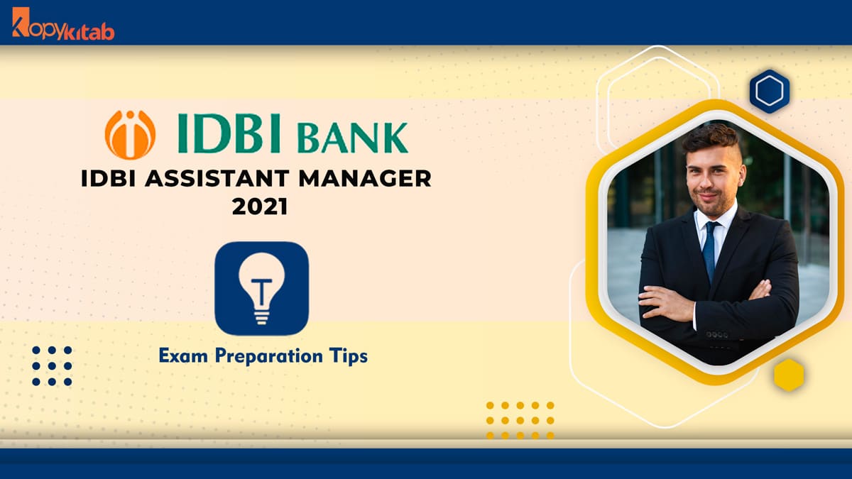 IDBI Assistant Exam Preparation Tips 2021