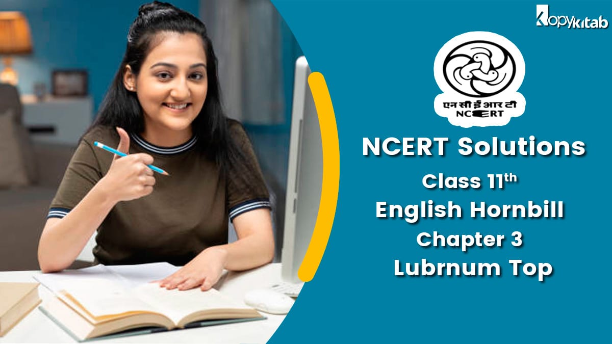 NCERT Solutions For Class 11 English Hornbill Chapter 3 Lubrnum Top