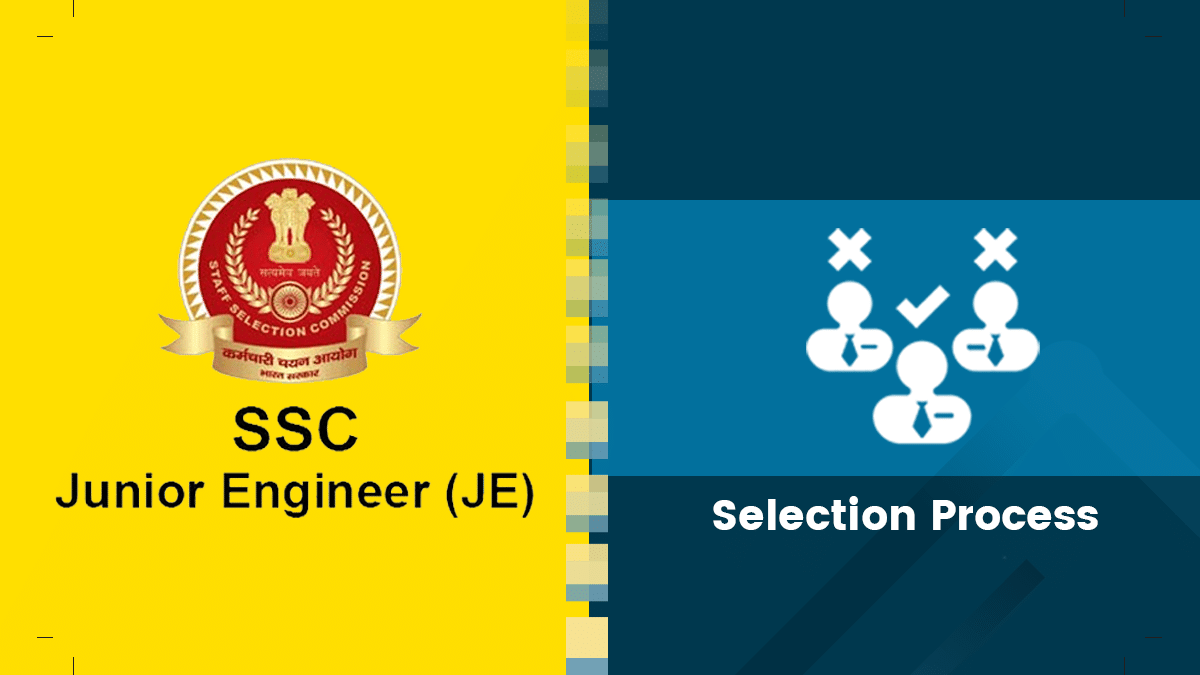 SSC JE Selection Process