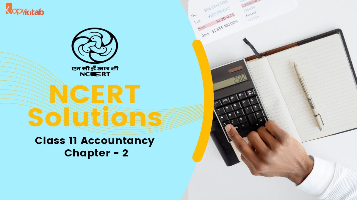 NCERT Solutions for Class 11 Accountancy Chapter 2