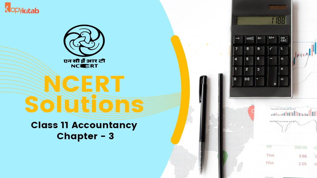 NCERT Solutions For Class 11 Accountancy Chapter 3