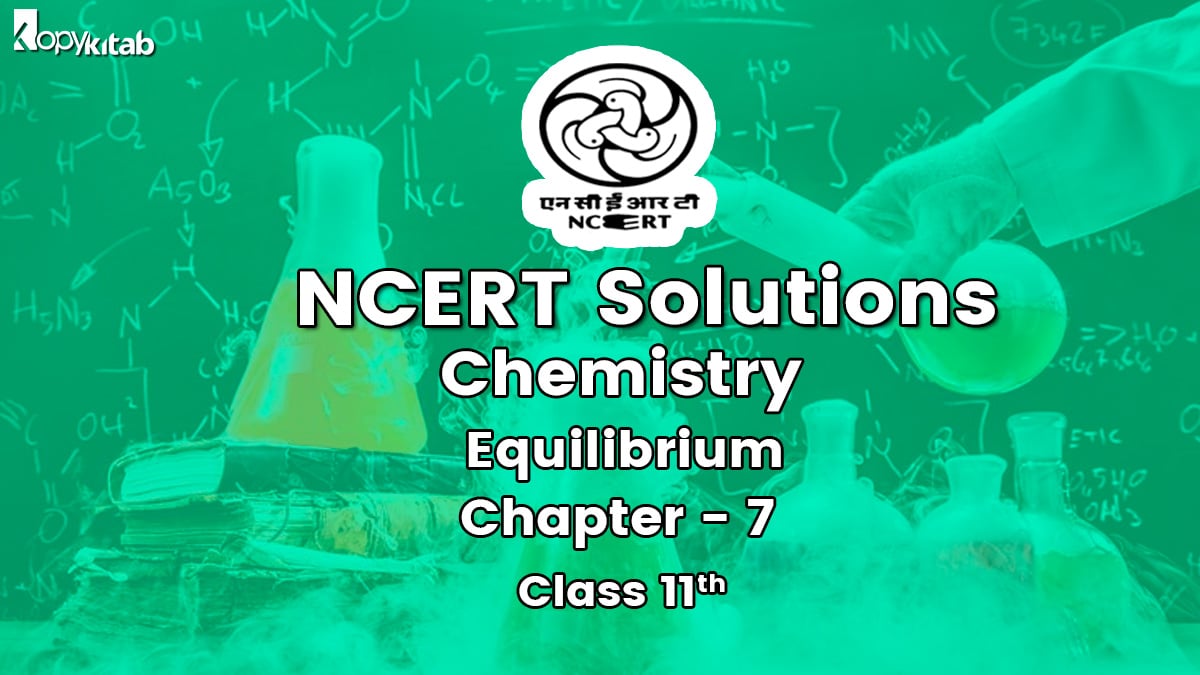 NCERT Solutions for Class 11 Chemistry Chapter 7