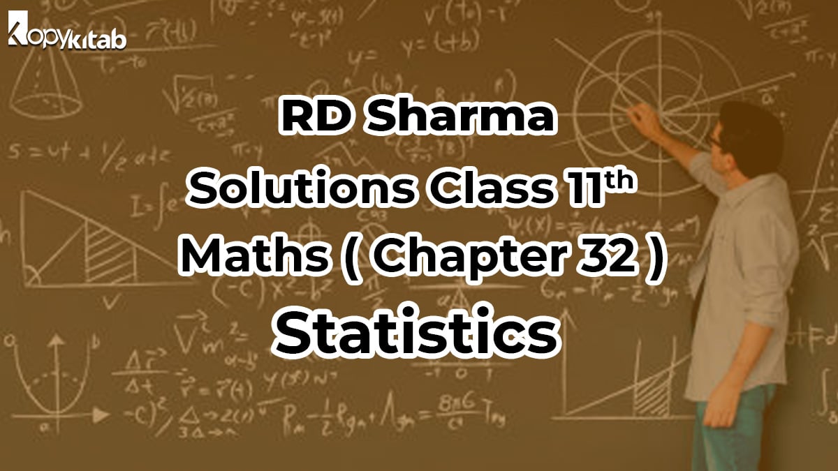 RD Sharma Solutions Class 11 Maths Chapter 32 Statistics 1