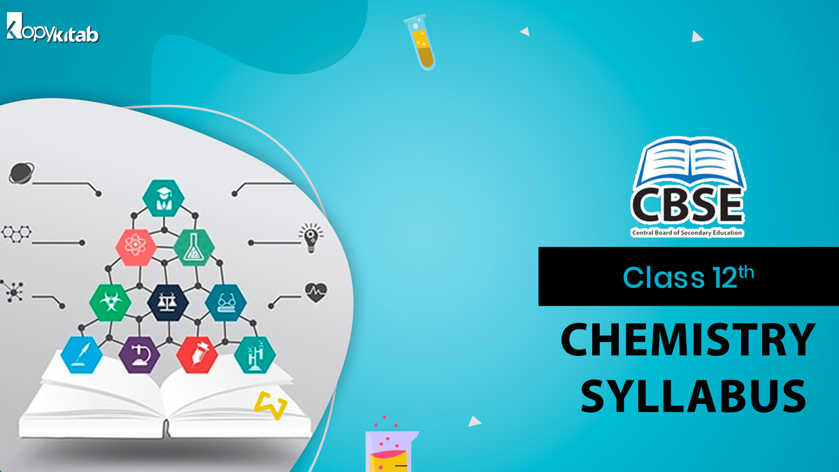 CBSE Syllabus For Class 12 Chemistry