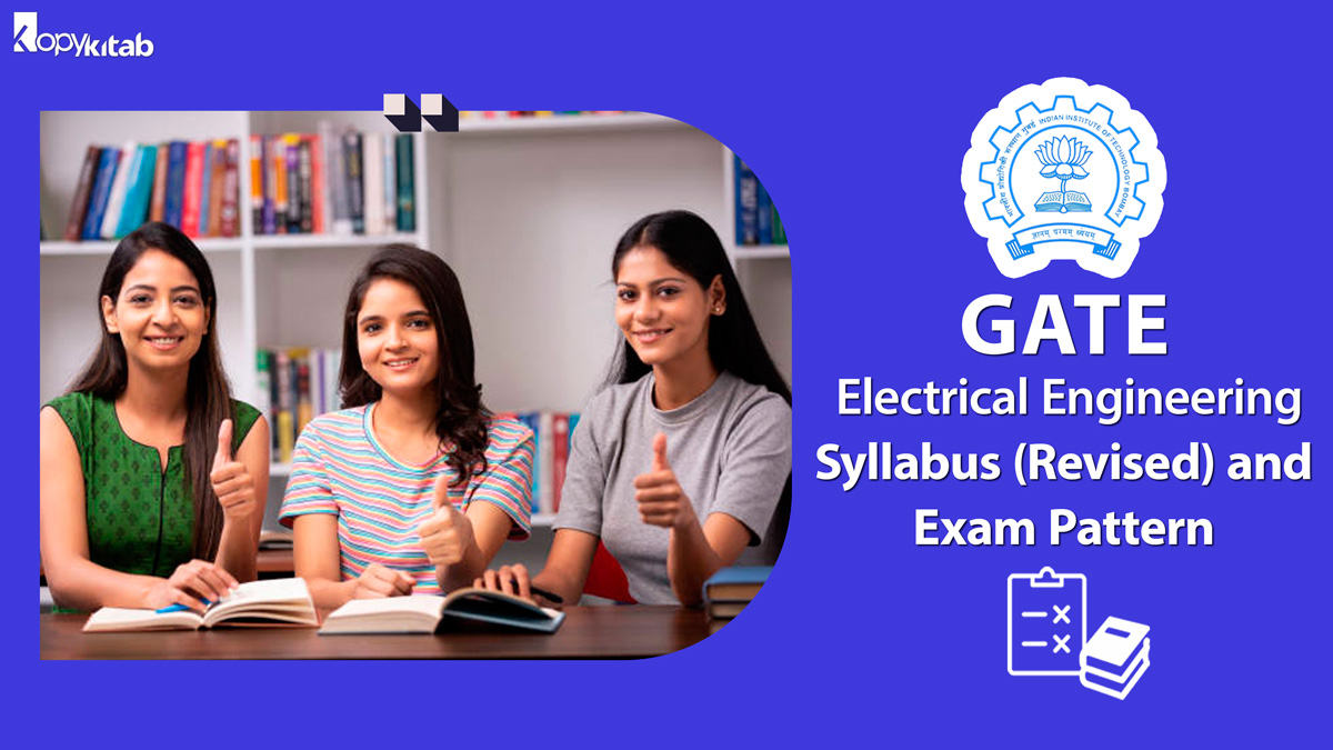 GATE Electrical Engineering Syllabus (Revised) and Exam Pattern 2022