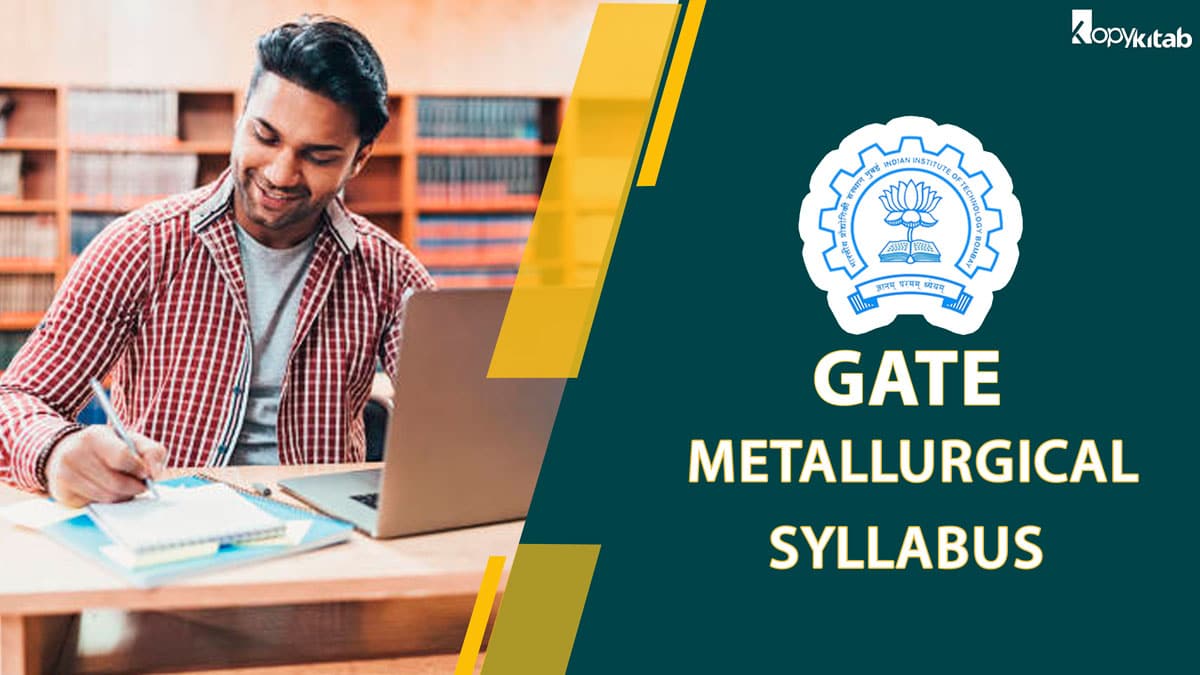 GATE Metallurgical Engineering Syllabus