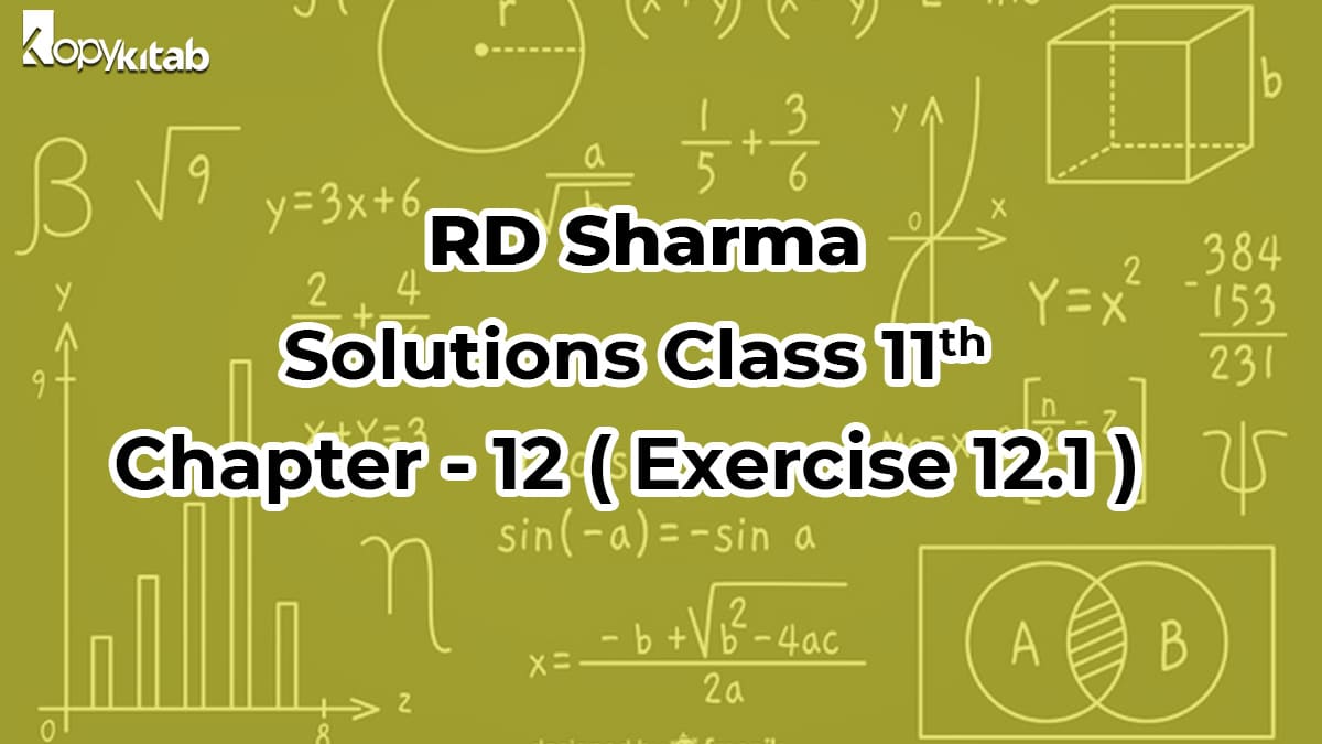 RD Sharma Class 11 Solutions Chapter 12 Exercise 12.1