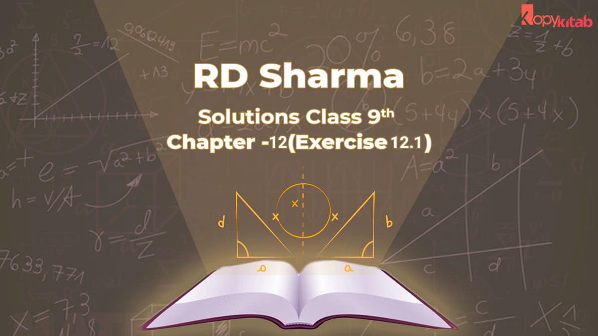 RD Sharma Class 9 Solutions Chapter 12 Exercise 12.1