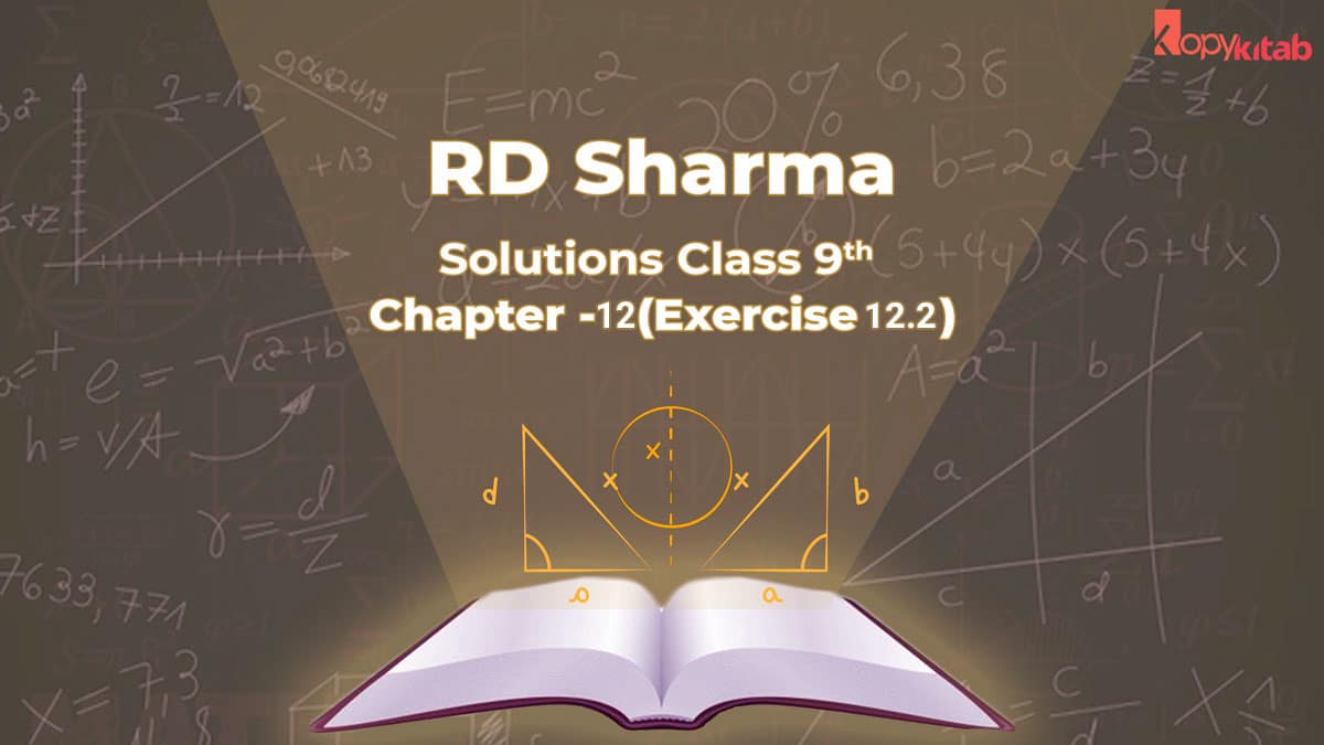 RD Sharma Class 9 Solutions Chapter 12 Exercise 12.2