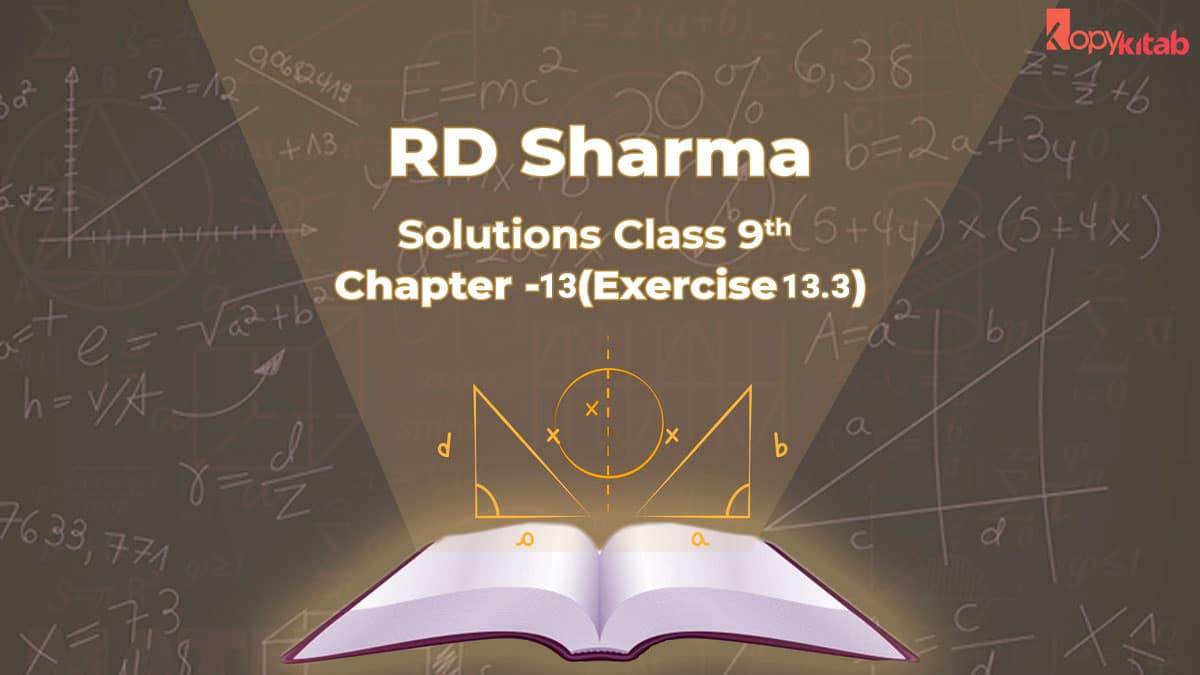 RD Sharma Class 9 Solutions Chapter 13 Exercise 13.3