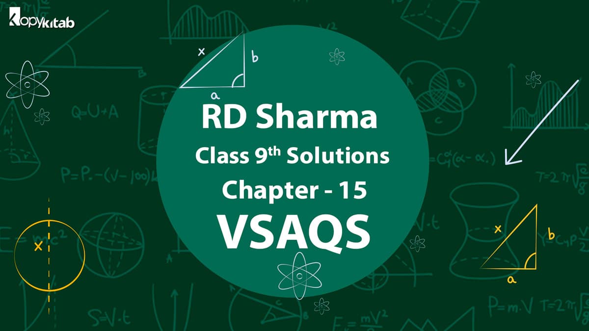 RD Sharma Class 9 Solutions Chapter 15 VSAQS