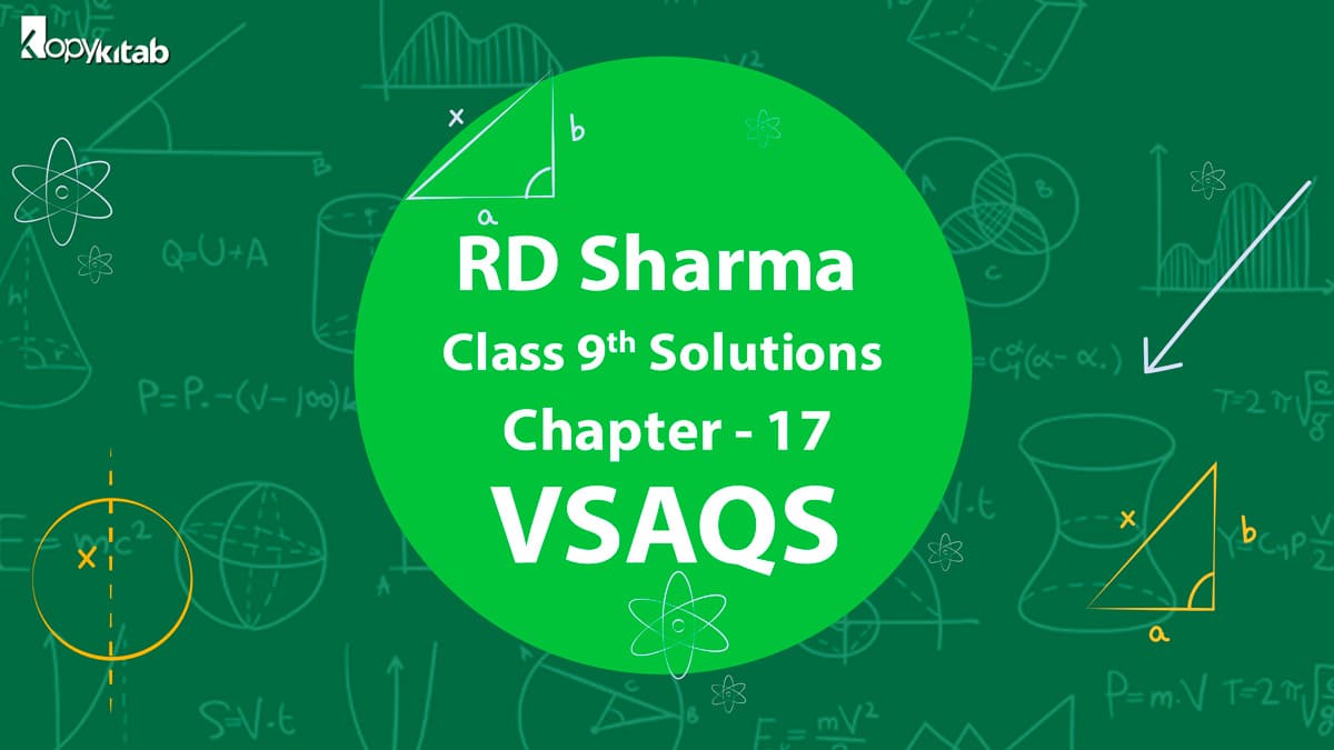 RD Sharma Class 9 Solutions Chapter 17 VSAQS