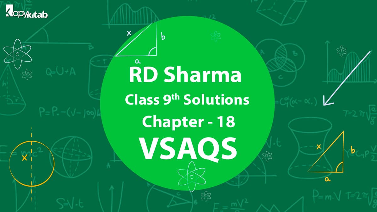 RD Sharma Class 9 Solutions Chapter 18 VSAQS