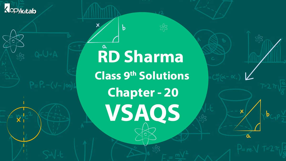 RD Sharma Class 9 Solutions Chapter 20 VSAQS
