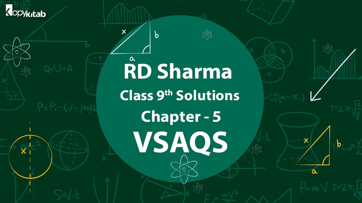 RD Sharma Class 9 Solutions Chapter 5 VSAQS