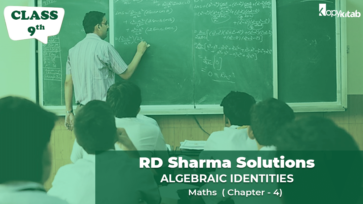RD-Sharma-Solutions-Class-9-Maths-Chapter-4-Algebraic-Identities