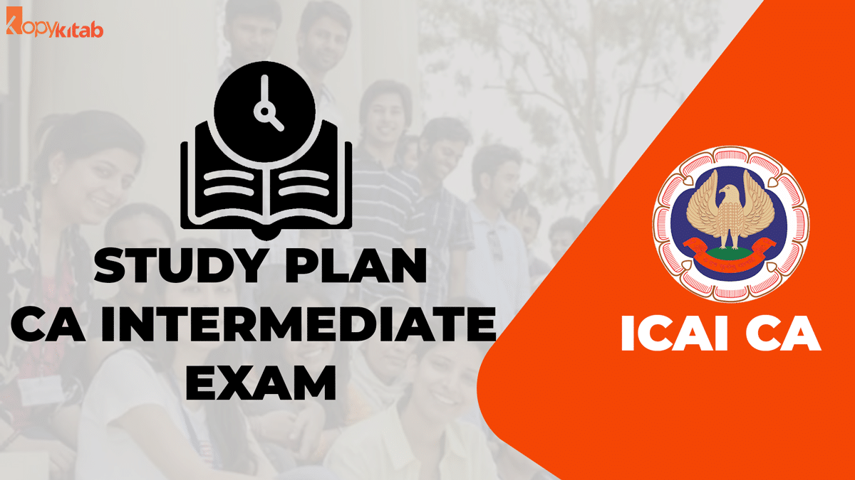 Study Plan For CA Intermediate Exam
