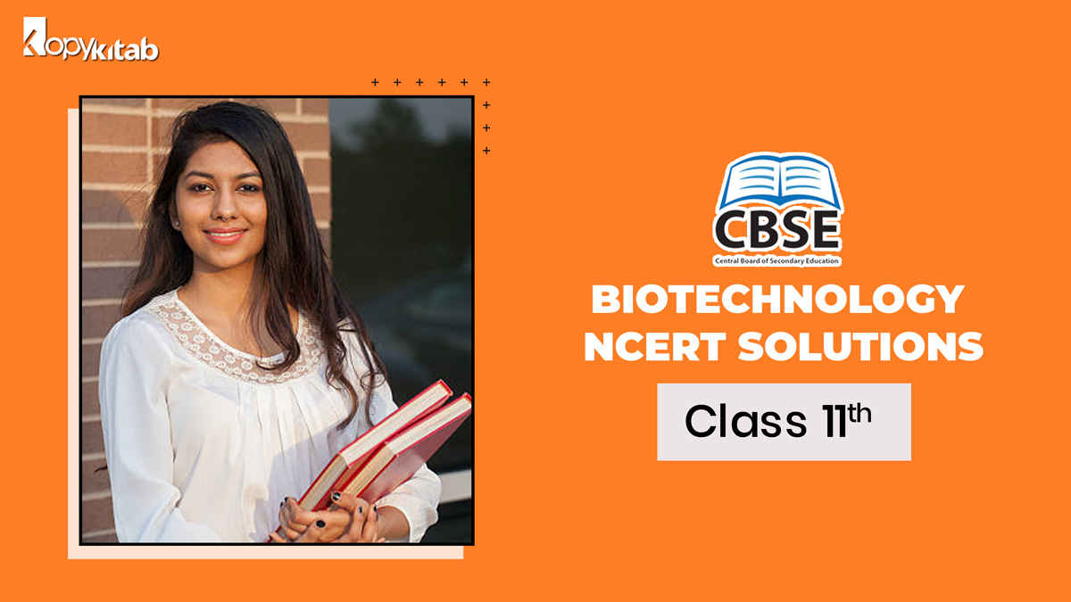 CBSE Class 11 Biotechnology NCERT Solutions
