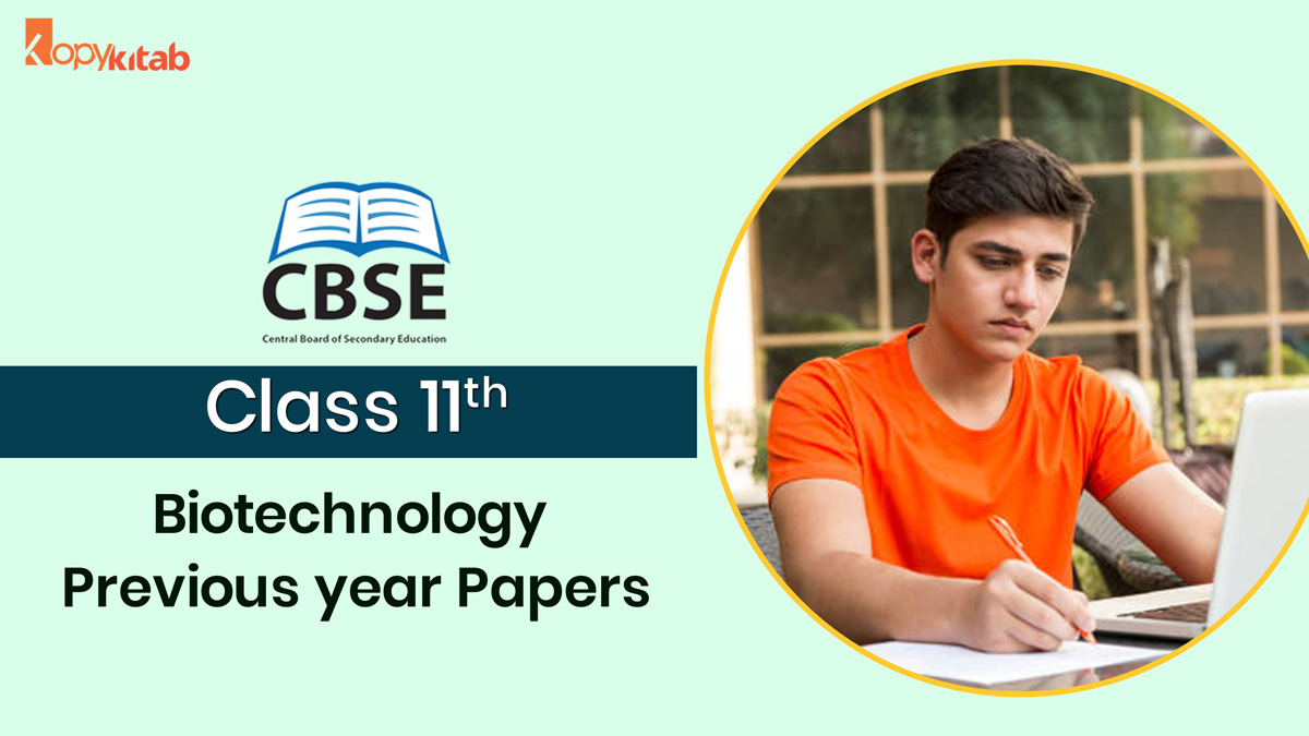 CBSE Class 11 Biotechnology Previous Year Papers
