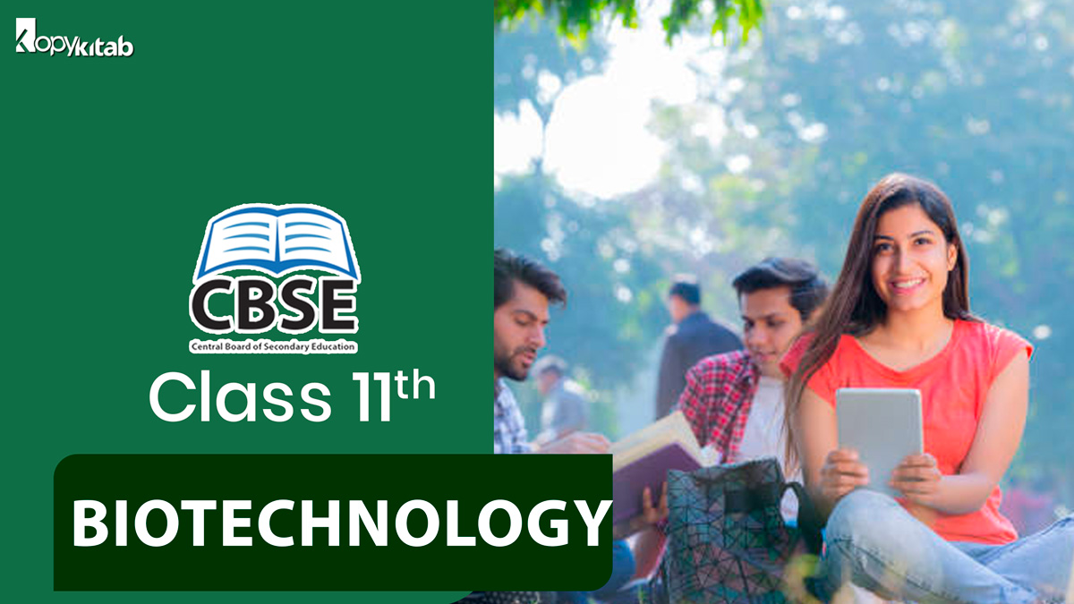 CBSE Class 11 Biotechnology