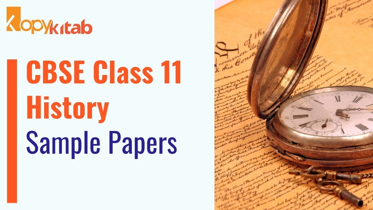 CBSE Class 11 History Sample Papers