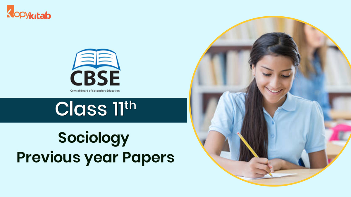 CBSE Class 11 Sociology Previous Year Papers