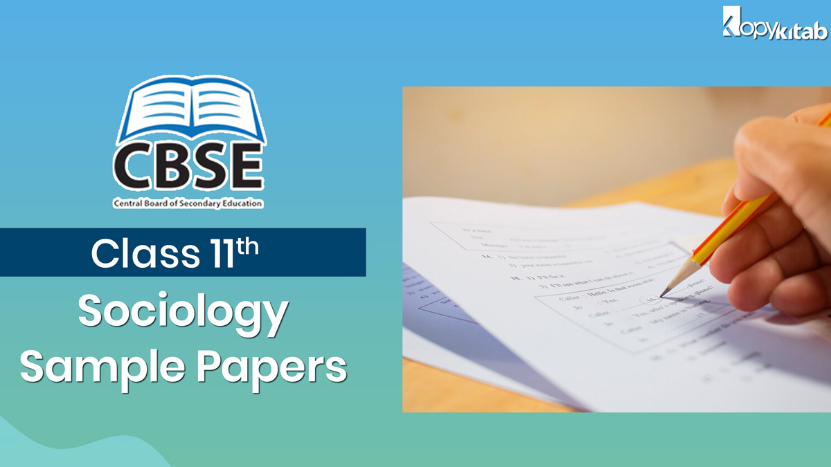 CBSE Class 11 Sociology Sample Papers