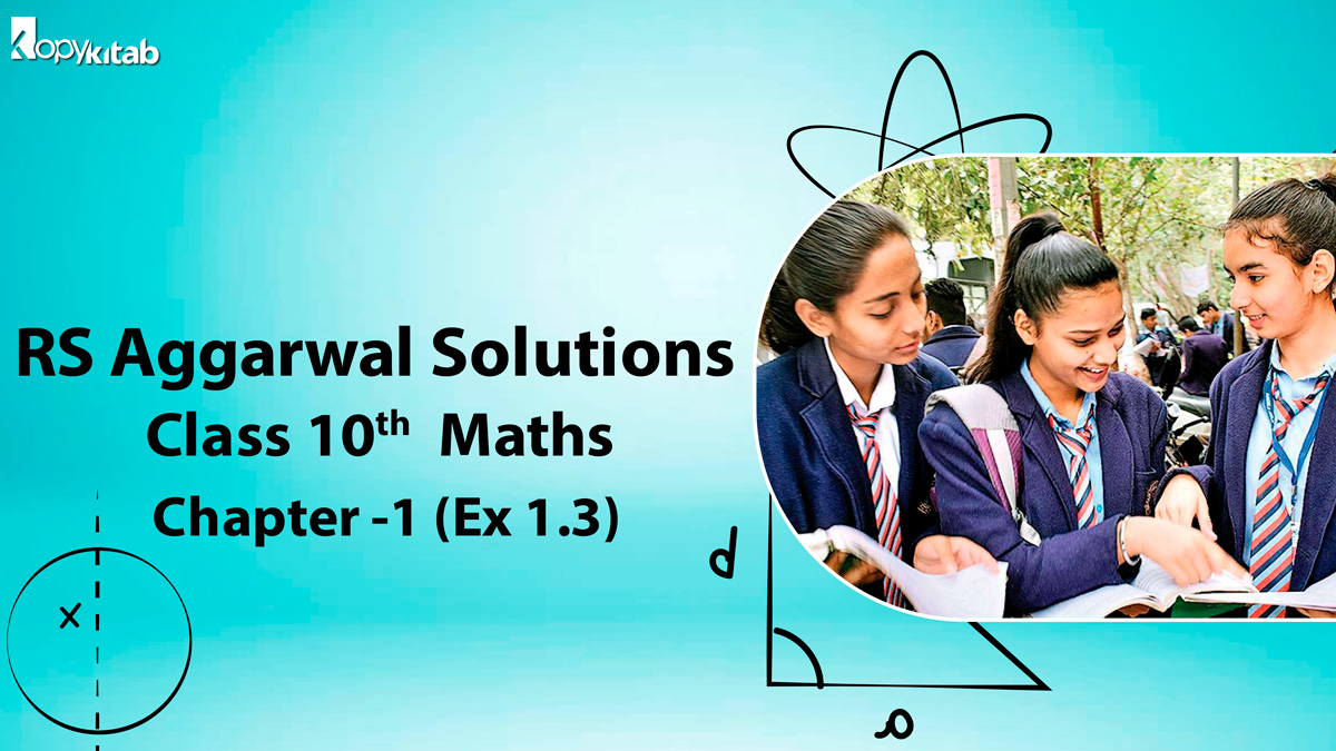 RS Aggarwal Solutions Class 10 Maths Chapter 1 Ex 1.3