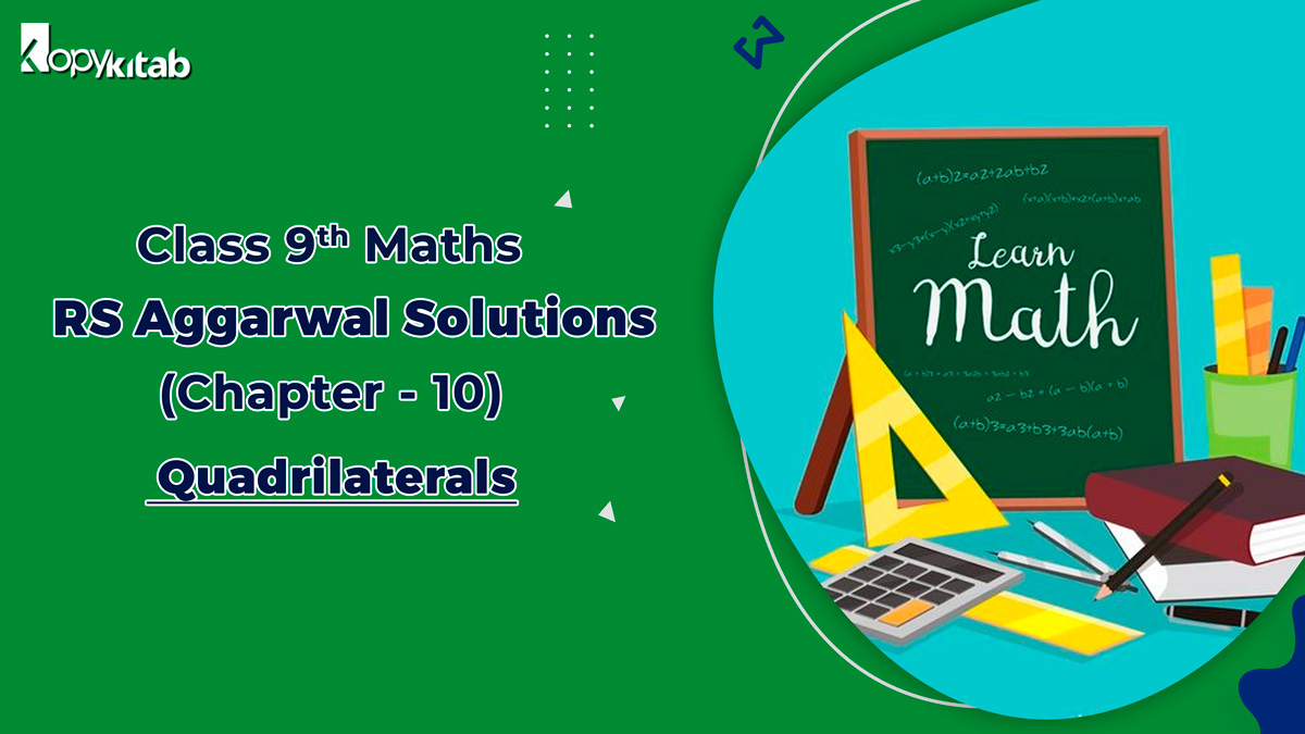 RS Aggarwal Solutions Class 9 Maths Chapter 10 Quadrilaterals