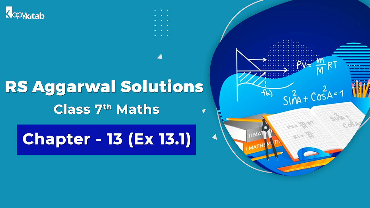 RS Aggarwal Solutions Class 7 Maths Chapter 13 Ex 13.1