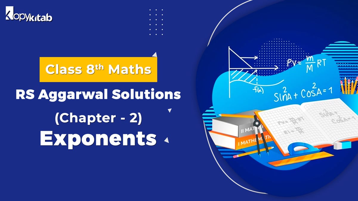RS Aggarwal Solutions Class 8 Maths Chapter 2 Exponents