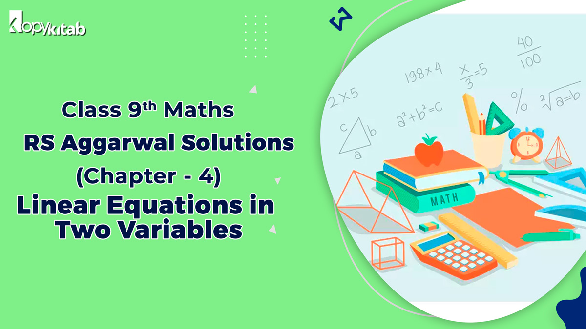 RS Aggarwal Solutions Class 9 Maths Chapter 4 Linear Equations in Two Variables