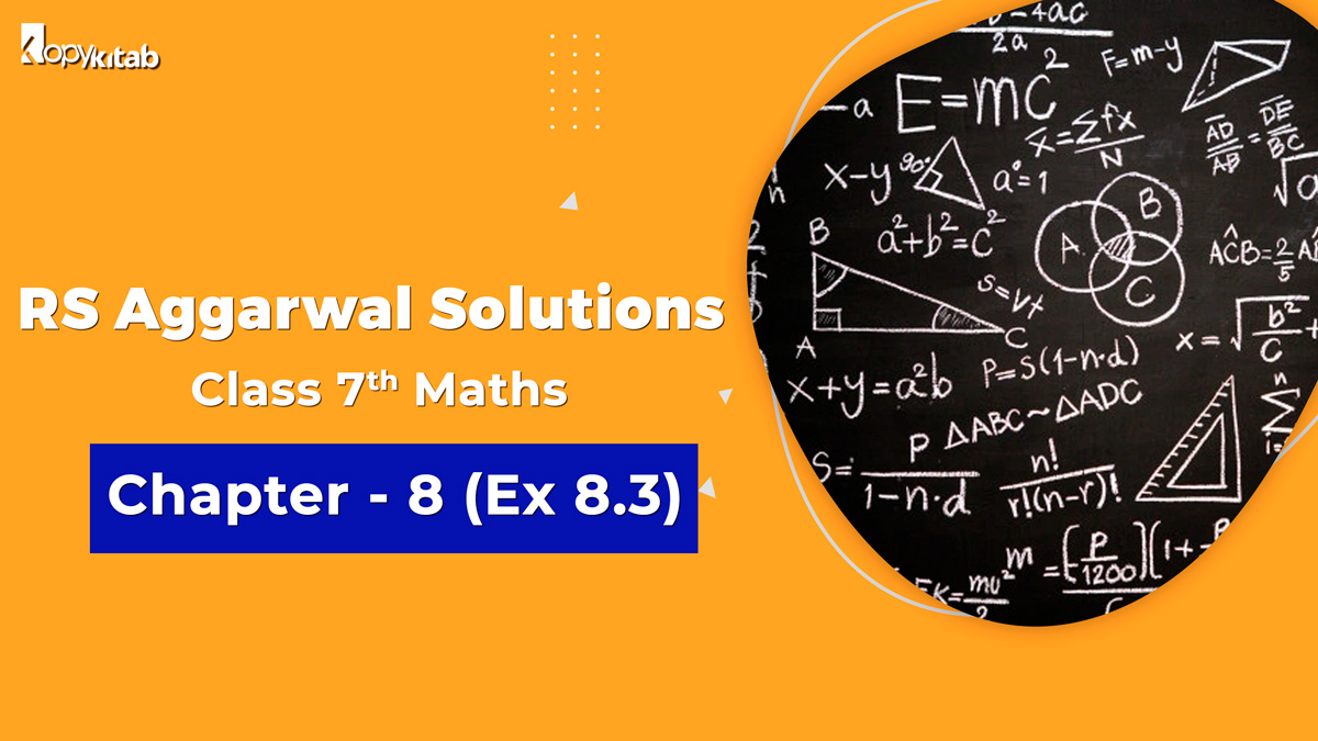 RS Aggarwal Solutions Class 7 Maths Chapter 8 Ex 8.3