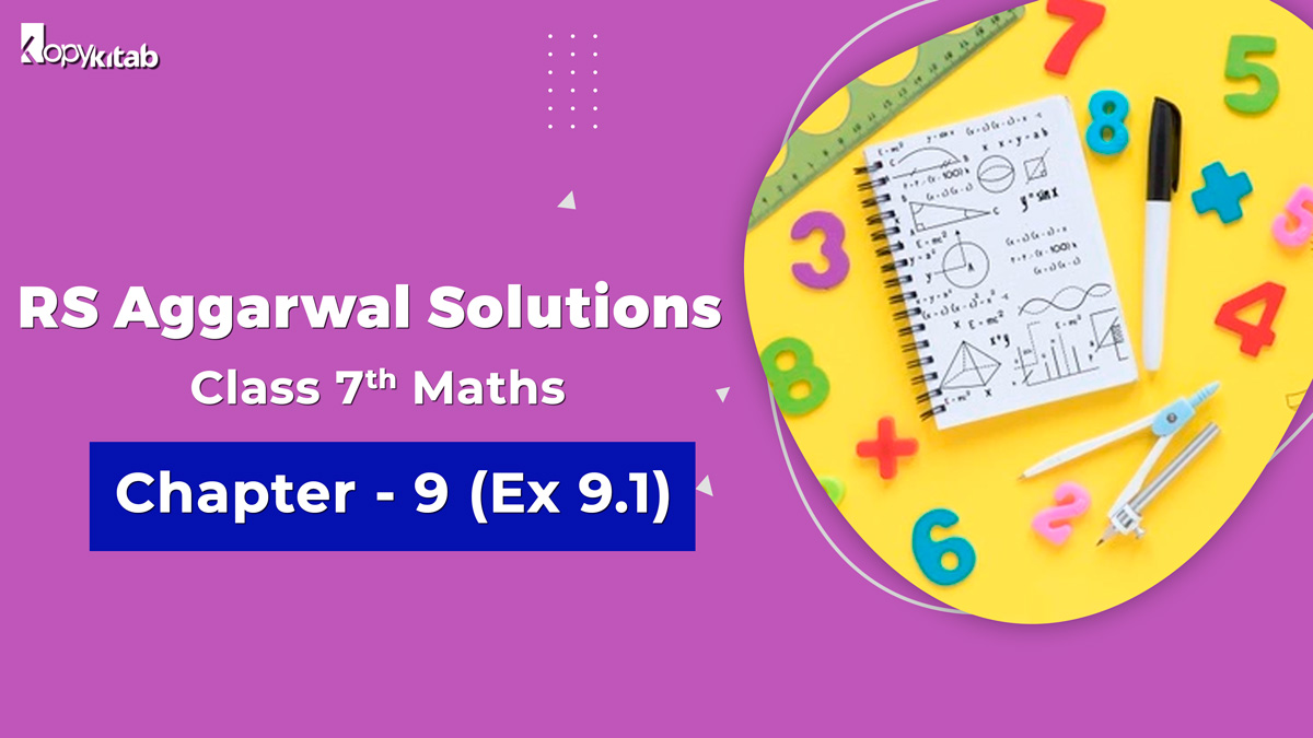 RS Aggarwal Solutions Class 7 Maths Chapter 9 Ex 9.1